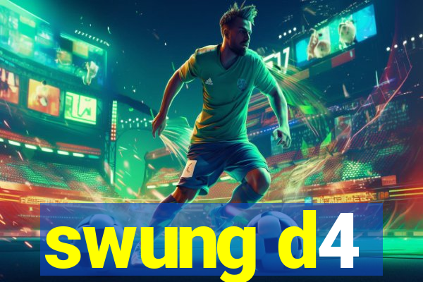 swung d4